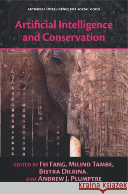 Artificial Intelligence and Conservation Fei Fang Milind Tambe Bistra Dilkina 9781108464734 Cambridge University Press - książka