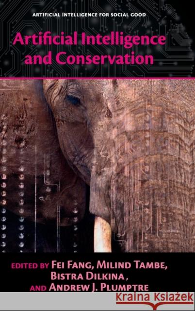 Artificial Intelligence and Conservation Fei Fang Milind Tambe Bistra Dilkina 9781316512920 Cambridge University Press - książka