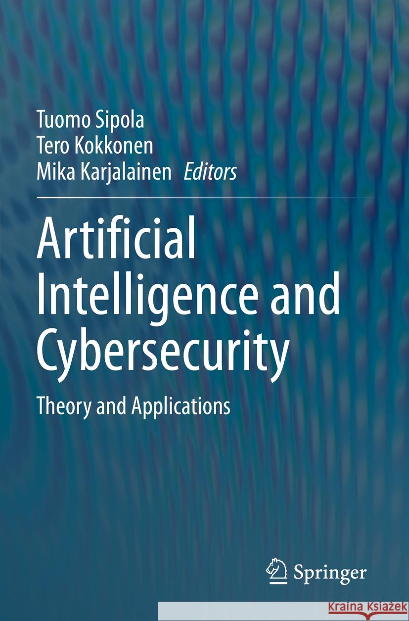 Artificial Intelligence and Cybersecurity  9783031150326 Springer International Publishing - książka