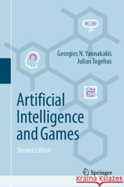 Artificial Intelligence and Games Georgios N. Yannakakis, Julian Togelius 9783031833465 Springer International Publishing AG - książka
