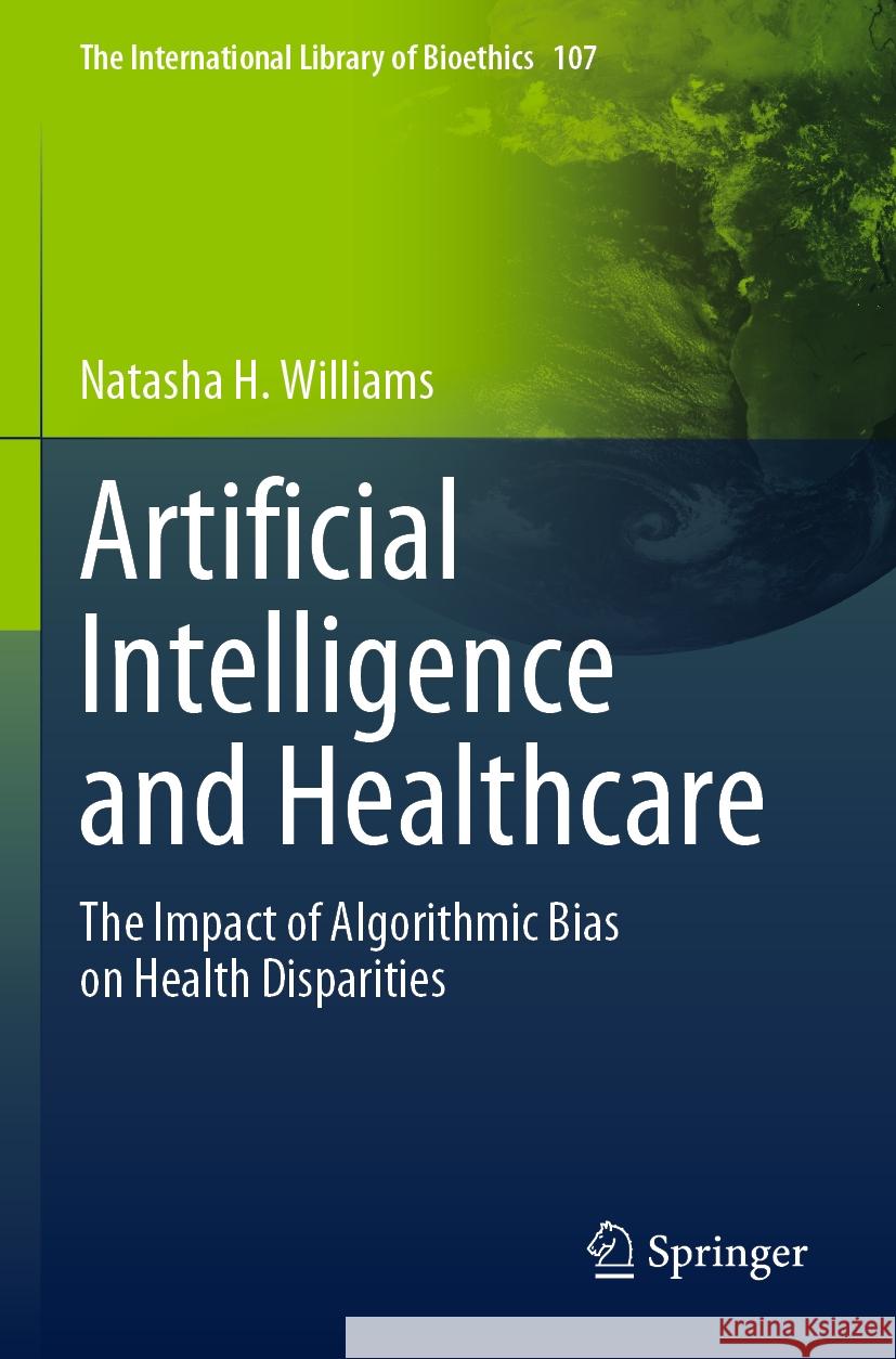 Artificial Intelligence and Healthcare Natasha H. Williams 9783031482649 Springer International Publishing - książka