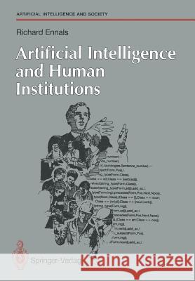 Artificial Intelligence and Human Institutions J. R. Ennals Richard Ennals 9783540195795 Springer - książka