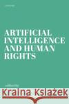 Artificial Intelligence and Human Rights  9780192882486 Oxford University Press