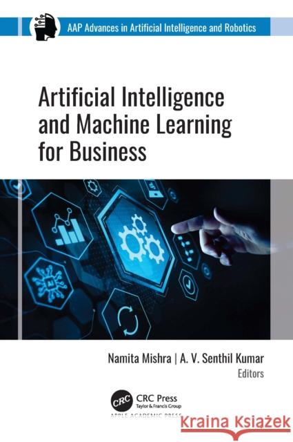 Artificial Intelligence and Machine Learning for Business  9781774917237  - książka