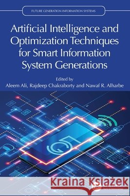 Artificial Intelligence and Optimization Techniques for Smart Information System Generations  9781032972589 Taylor & Francis Ltd - książka