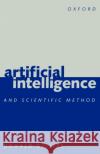 Artificial Intelligence and Scientific Method Donald Gillies 9780198751595 Oxford University Press, USA