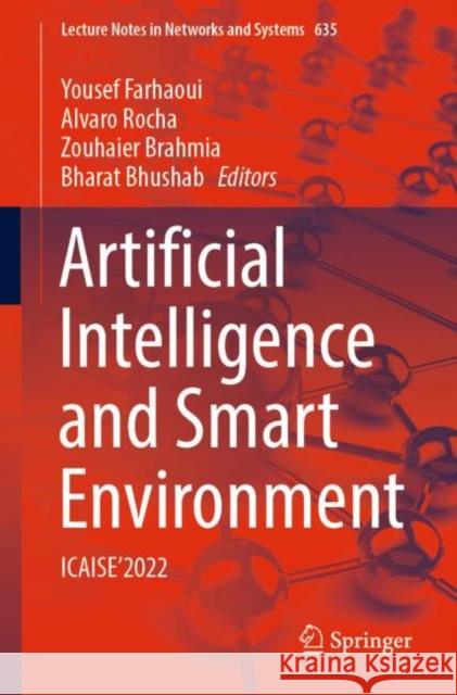 Artificial Intelligence and Smart Environment: ICAISE’2022 Yousef Farhaoui Alvaro Rocha Zouhaier Brahmia 9783031262531 Springer - książka