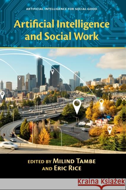 Artificial Intelligence and Social Work Milind Tambe Eric Rice 9781108444347 Cambridge University Press - książka