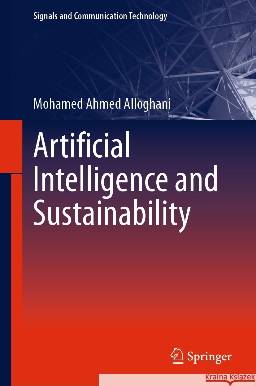 Artificial Intelligence and Sustainability Mohamed Ahmed Alloghani 9783031452130 Springer - książka