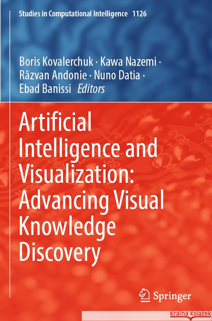 Artificial Intelligence and Visualization: Advancing Visual Knowledge Discovery  9783031465512 Springer Nature Switzerland - książka