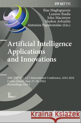Artificial Intelligence Applications and Innovations  9783031632136 Springer Nature Switzerland - książka