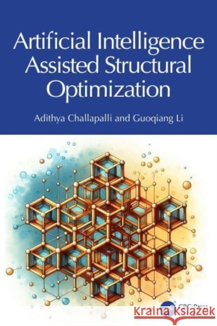 Artificial Intelligence Assisted Structural Optimization Adithya Challapalli 9781032508856 Taylor & Francis Ltd - książka