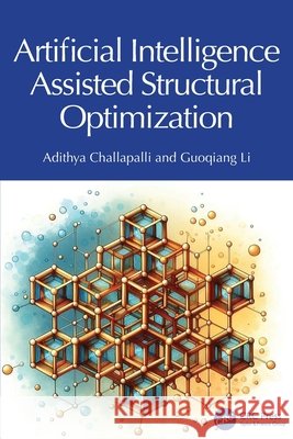 Artificial Intelligence Assisted Structural Optimization Guoqiang Li 9781032508870 Taylor & Francis Ltd - książka