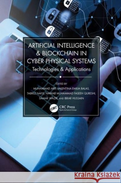 Artificial Intelligence & Blockchain in Cyber Physical Systems  9781032040363 Taylor & Francis Ltd - książka