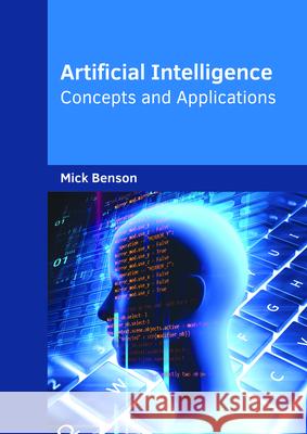 Artificial Intelligence: Concepts and Applications Mick Benson 9781682854099 Willford Press - książka