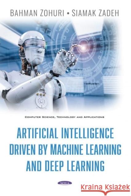 Artificial Intelligence Driven By Machine Learning And Deep Learning Siamak Zadeh 9781536183146 Nova Science Publishers Inc - książka