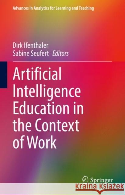 Artificial Intelligence Education in the Context of Work  9783031141034 Springer International Publishing - książka