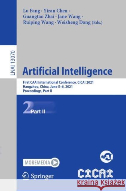 Artificial Intelligence: First Caai International Conference, Cicai 2021, Hangzhou, China, June 5-6, 2021, Proceedings, Part II Fang, Lu 9783030930486 Springer International Publishing - książka