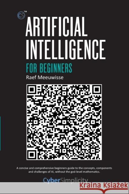 Artificial Intelligence for Beginners Raef Meeuwisse 9781911452362 Cyber Simplicity Ltd - książka