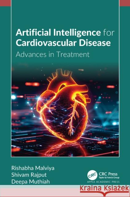 Artificial Intelligence for Cardiovascular Disease: Advances in Treatment Rishabha Malviya Shivam Rajput Deepa Muthiah 9781774918364 Apple Academic Press - książka