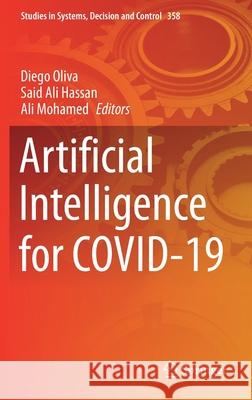 Artificial Intelligence for Covid-19 Diego Oliva Said Ali Hassan Ali Mohamed 9783030697433 Springer - książka