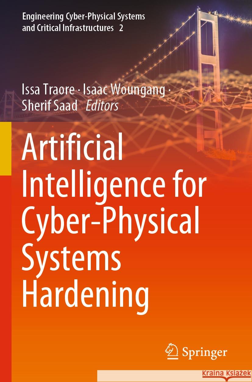 Artificial Intelligence for Cyber-Physical Systems Hardening  9783031162398 Springer International Publishing - książka