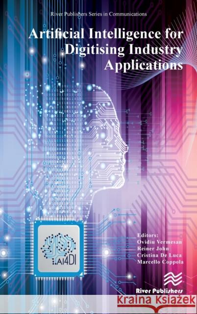 Artificial Intelligence for Digitising Industry - Applications Vermesan, Ovidiu 9788770226646 River Publishers - książka