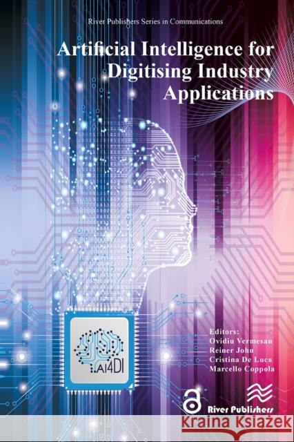 Artificial Intelligence for Digitising Industry � Applications Ovidiu Vermesan 9788770042956 River Publishers - książka