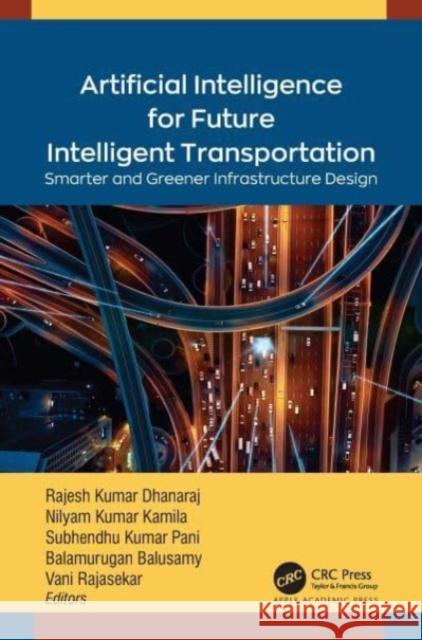 Artificial Intelligence for Future Intelligent Transportation  9781774913529 Apple Academic Press Inc. - książka