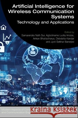 Artificial Intelligence for Wireless Communication Systems  9781032853345 Taylor & Francis Ltd - książka