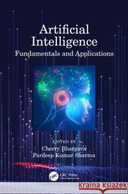 Artificial Intelligence: Fundamentals and Applications Cherry Bhargava Pradeep Kumar Sharma 9780367559731 CRC Press - książka