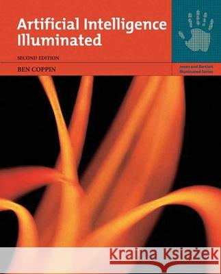 Artificial Intelligence Illuminated Ben Coppin 9780763732301 Jones & Bartlett Publishers - książka