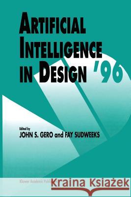 Artificial Intelligence in Design '96 Asko Riitahuhta Fay Sudweeks 9789401066105 Springer - książka