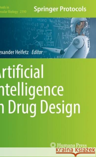 Artificial Intelligence in Drug Design Alexander Heifetz 9781071617892 Humana - książka