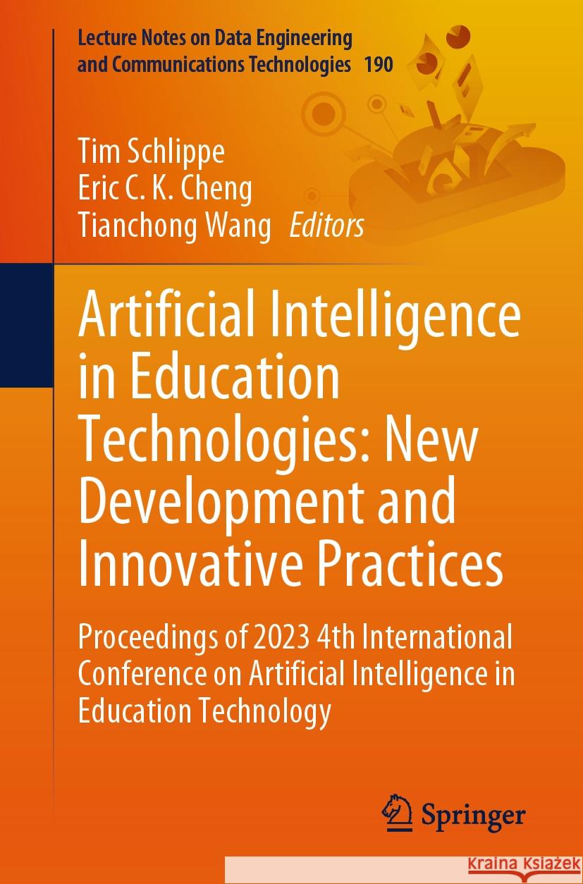 Artificial Intelligence in Education Technologies: New Development and Innovative Practices  9789819979462 Springer Nature Singapore - książka