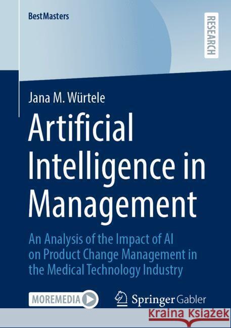 Artificial Intelligence in Management Würtele, Jana M. 9783658467319 Springer Gabler - książka