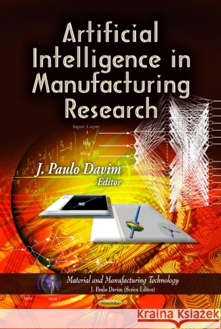 Artificial Intelligence in Manufacturing Research J Paulo Davim 9781626185579 Nova Science Publishers Inc - książka