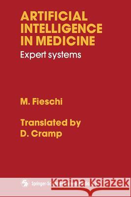 Artificial Intelligence in Medicine: Expert Systems Fieschi, M. 9780412330001 Springer - książka