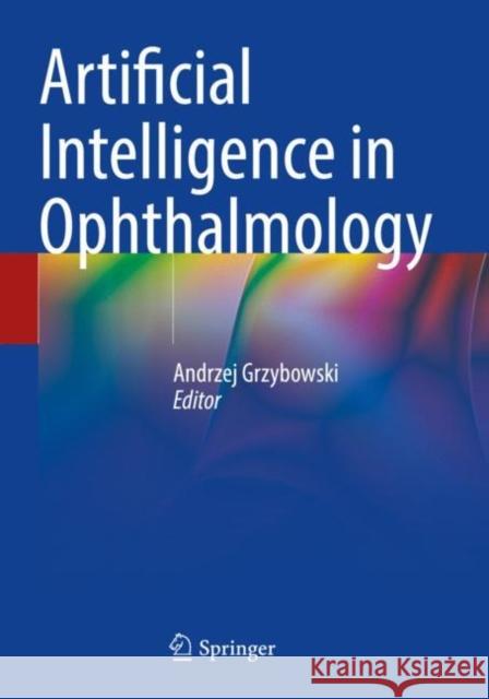 Artificial Intelligence in Ophthalmology  9783030786038 Springer International Publishing - książka