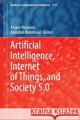 Artificial Intelligence, Internet of Things, and Society 5.0  9783031432996 Springer Nature Switzerland - książka