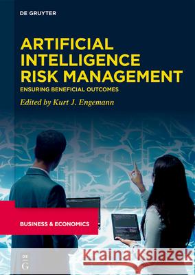Artificial Intelligence Risk Management Kurt J. Engemann 9783111593883 de Gruyter - książka