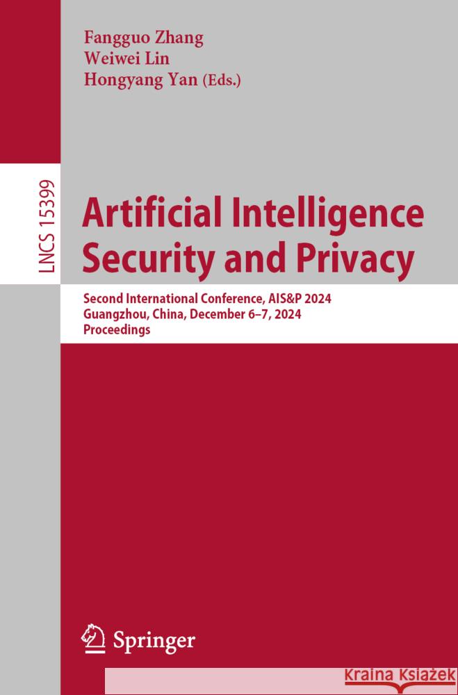 Artificial Intelligence Security and Privacy  9789819611478 Springer - książka
