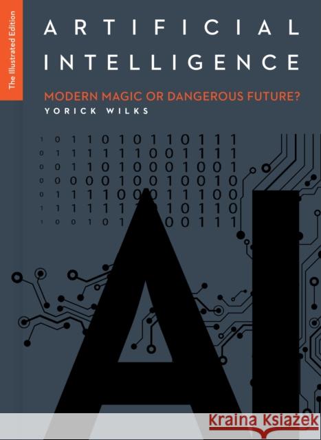 Artificial Intelligence: The Illustrated Edition Yorick Wilks 9781785789939 Icon Books - książka