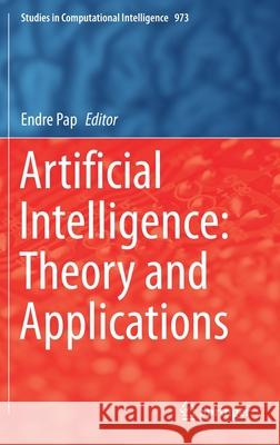 Artificial Intelligence: Theory and Applications Endre Pap 9783030727109 Springer - książka