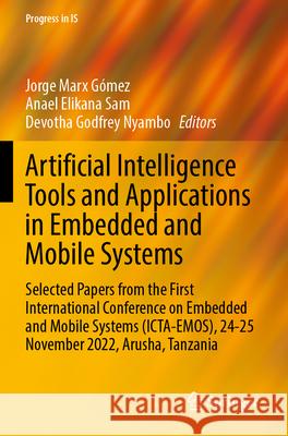 Artificial Intelligence Tools and Applications in Embedded and Mobile Systems  9783031565786 Springer Nature Switzerland - książka