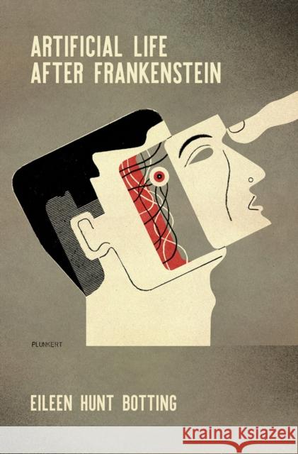 Artificial Life After Frankenstein Eileen Hunt Botting 9780812252743 University of Pennsylvania Press - książka