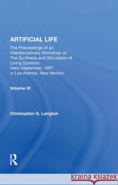 Artificial Life: Proceedings of an Interdisciplinary Workshop on the Synthesis and Simulation of Living Systems Langton, Christopher 9780367002909 Taylor and Francis - książka