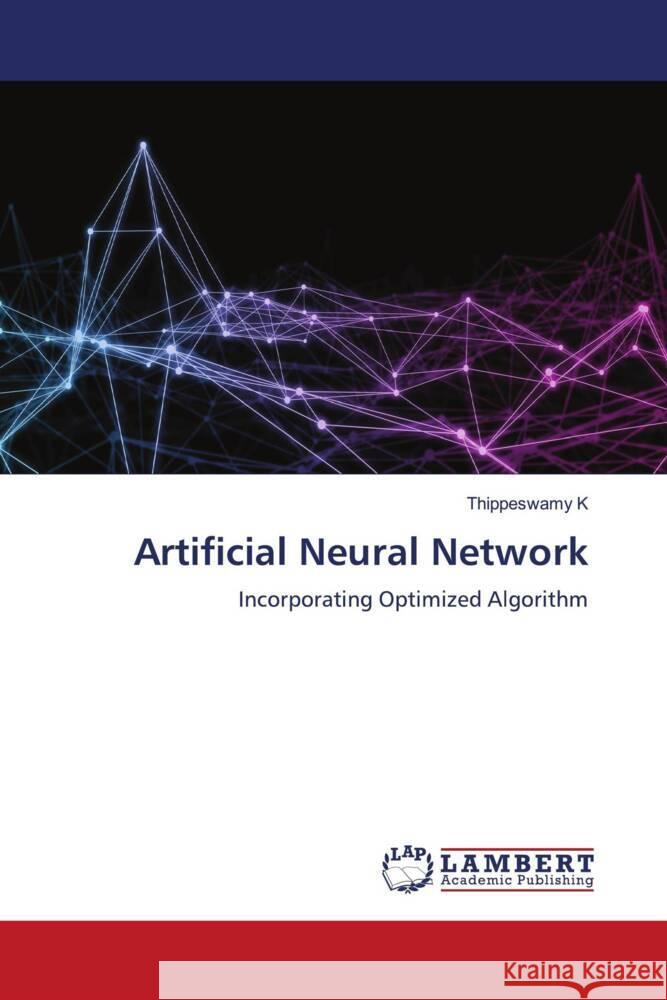 Artificial Neural Network K, Thippeswamy 9786204727783 LAP Lambert Academic Publishing - książka