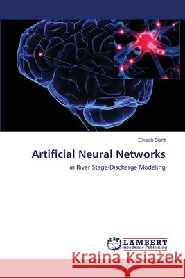 Artificial Neural Networks Dinesh Bisht 9783659144707 LAP Lambert Academic Publishing - książka