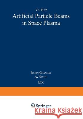 Artificial Particle Beams in Space Plasma Studies Bjorn Grandal A. North 9781468442250 Springer - książka